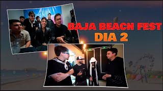 BAJA BEACH FEST DIA 2 ft LONCHE Y WILLITO