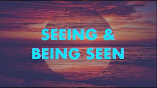 "SEEING & BEING SEEN" • Message By Jason Haygood
