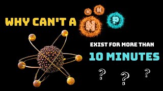 Why can't a neutron exist for more than 10 minutes? | Astronomy library