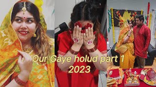 Our Gaye holud part 1 2023 #haldi #bengalibride #bengalisong