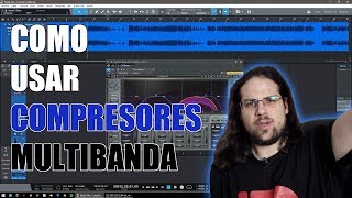 COMO USAR UN COMPRESOR MULTIBANDA (WAVES C6)