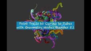 LIVENODING Point Trails To Curves To Tubes with Blender 5.1 Geometry Nodes