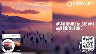 SDR500 Masaru Hinaiji Feat. Orie Yoko - Wait For Your Love (Original Mix) 《4K Official Video》