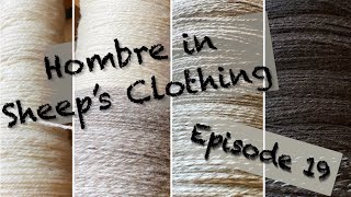 Hombre in Sheep's Clothing--A Knitting Podcast: Ep 19
