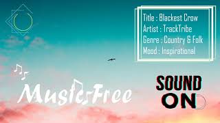 Blackest Crow by TrackTribe | No Copyright Music | Music Free