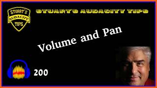 Stuart's Audacity Tips 200 - Volume and Pan