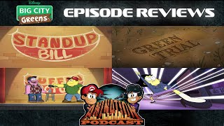 Big City Greens Episode Reviews- Stand Up Bill/Green Trial