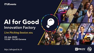 AI FOR GOOD LIVE | Innovation Factory Live Pitching Session #04