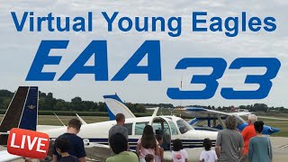 EAA Chapter 33 - Virtual Young Eagles LIVE EVENT