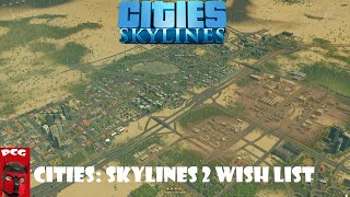 Pup Copper's Cities: Skylines 2 Wish List