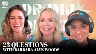 23 Questions with Barbara Alyn Woods | Drama Queens