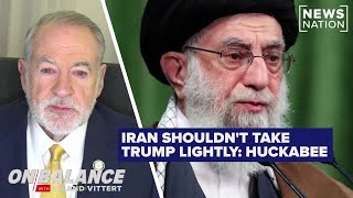 Amb. Huckabee on Iran: Trump ‘doesn’t handle double-crosses very well’ | On Balance