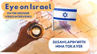 Eye on Israel - Susan Lapin interviews Nina Tokayer