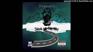 Show Me_The Way_Mr Icon