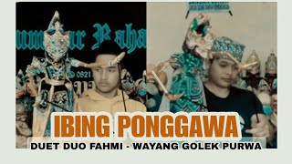 DUO FAHMI - DUET IBING PONGGAWAAN - WAYANG GOLEK #fypシ #podcast #vlogs #fypシ゚viral #wayanggolek