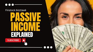 PASSIVE INCOME EXPLAINED