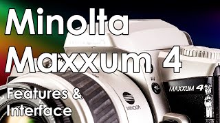 Minolta Maxxum 4: Beginner Guide, Tutorial Walkthrough, Review, and Layout