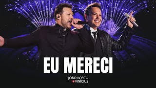João Bosco & Vinícius - Eu Mereci (DVD JBEV21InConcert)