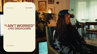 I Ain't Worried (Lyric Breakdown) — Jackie Hill Perry