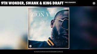 9th Wonder, Swank & King Draft - The Chase!!! (Official Audio)