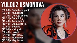 Yulduz Usmonova 2025 MIX Top Hits - O'zbekcha gapir, Muhabbat, Da kujo shumo, Senmiding