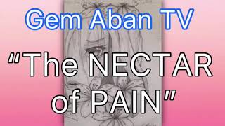 THE NECTAR OF PAIN #06 “GIVE YOUR LOVE BACK TO YOURSELF “ #HUGOT