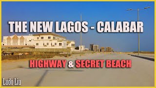 EXCLUSIVE - Lagos is moving ! New Calabar coastal highway & secret beach