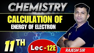 L-12H || Calculation of Energy of Electron #iit #bohrsatomicmodel #neet #atomicstructure #medical