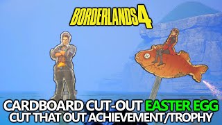 Borderlands 4 Easter Egg - Cut That Out Achievement/Trophy Guide