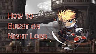 [Maplestory] Night Lord Burst Guide & Bossing Showcase
