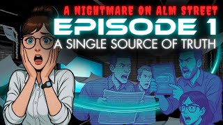 A Nightmare on ALM Street (Episode 1: A Single Source of Truth)