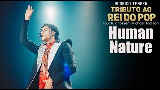 HUMAN NATURE 4K | Live Tour 10 Years Without Michael Jackson | Rodrigo Teaser