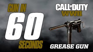 GUN IN 60 SECONDS: GREASE GUN (CODWW2 CUSTOM CLASS GUIDE)