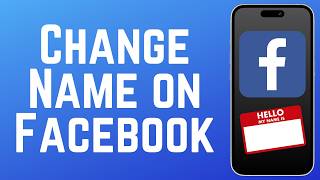How to Change Your Name on Facebook 2026 (Full Guide)