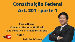 Notions of Social Security Law Federal Constitution 88 art. 201 - part 1 - class 1 - Prof. Tanaka