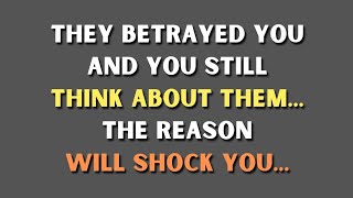 Why You Still Think About That Person Who Betrayed You.. | Psychology Facts