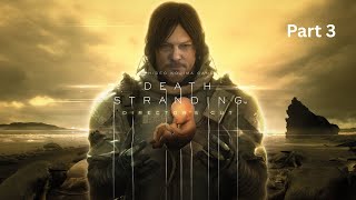 Death Stranding - Director's Cut - Very Hard - Part 3