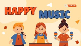 Happy Fun Instrumental Music