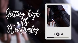 getting high with wriothesley ~ genshin impact playlist