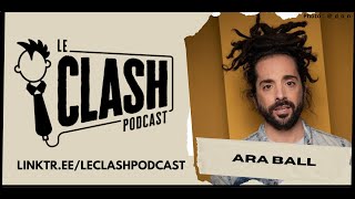 Le Clash - Ara Ball (L'Ouragan FYT)