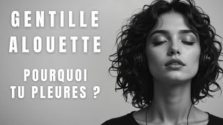 Gentille Alouette… Pourquoi tu pleures ? | DARK R&B Escape