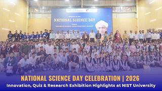 National Science Day 2026 at NIST University | Innovation, Quiz & Research Exhibition Highlights