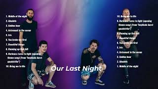Our Last Night-Redefining Mix Covers S Rising Stars-pure Bliss-astounding