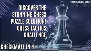 Discover the Stunning Chess Puzzle Solution! | Chess Tactics Challenge