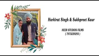 Wedding ll Harkirat Singh weds sukhpreet kaur ll HEER STUDIOS FILMS || 7973239293