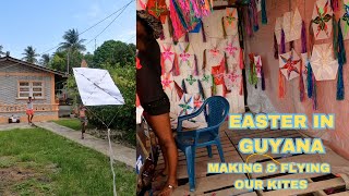 #EASTER, MAKING AND FLYING #KITE #GUYANA