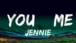 JENNIE - You & Me (Lyrics)  | 25 Min
