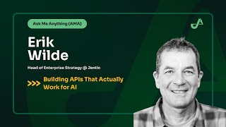 Live AMA: Building APIs That Actually Work for AI with Erik Wilde