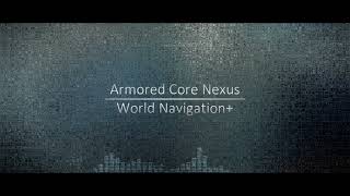 [Armored Core Nexus] World Navigation + [Arrangement Cover 2024]