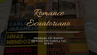 Especial Discos Rondador de FADISA. Entrevista a Fabiola Paz - Romance Ecuatoriano